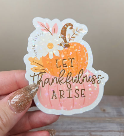 Let Thankfulness Arise Pumpkin Sticker