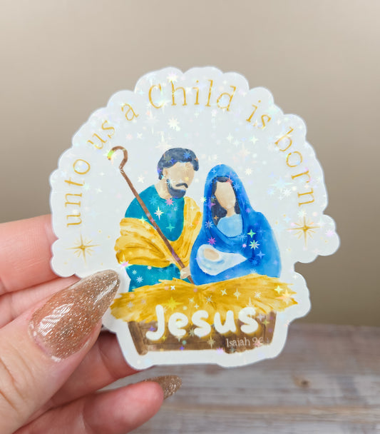 Unto Us a Child is Born Sticker