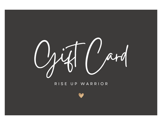 Rise Up Warrior Gift Card