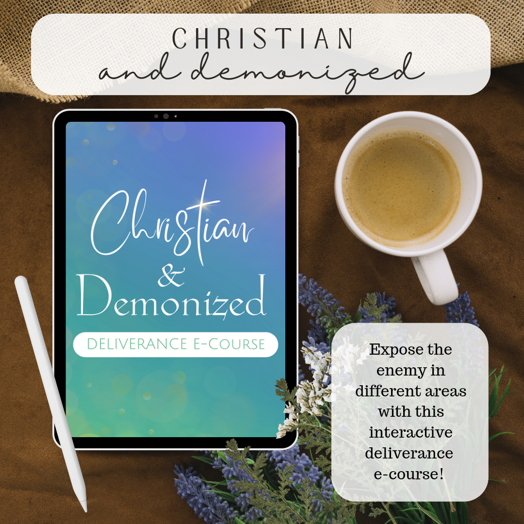 Christian & Demonized Deliverance Workbook E-Course