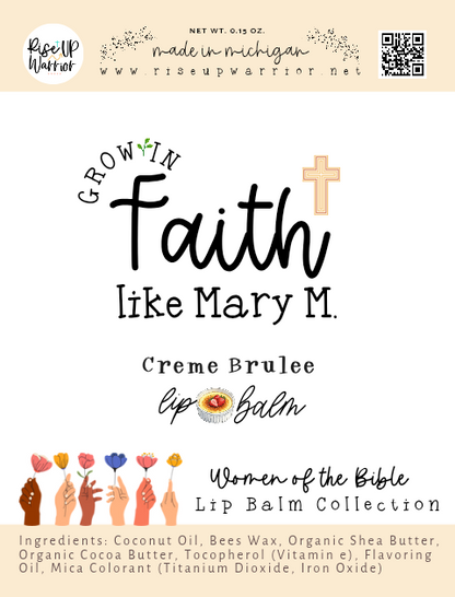 Grow in Faith like Mary M Creme Brulee Lip Balm