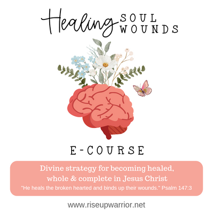 Healing Soul Wounds E-Course