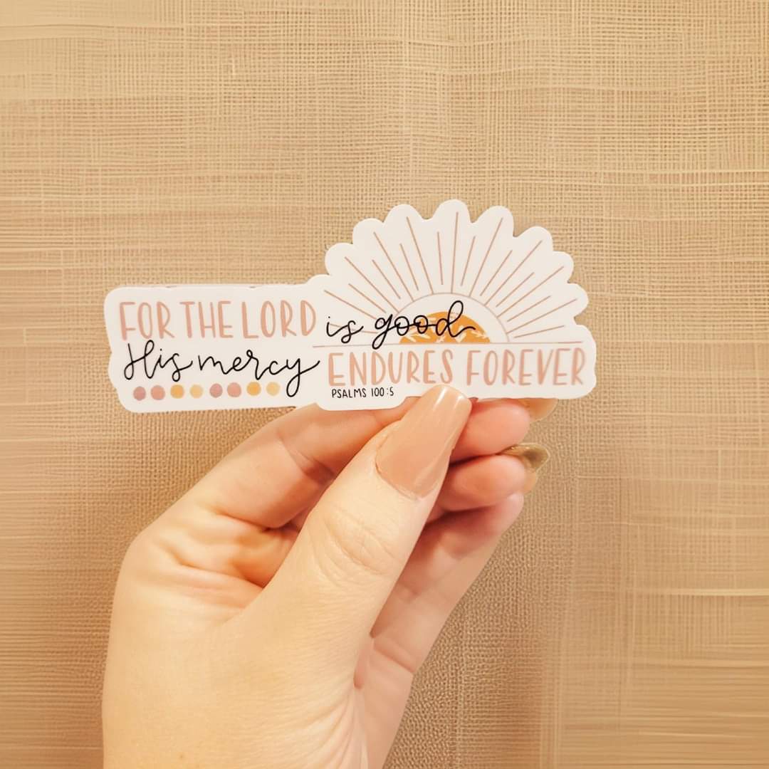 Psalm 100:5 His Mercy Sticker