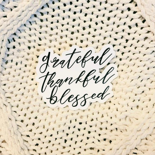 Grateful, Thankful, Blessed Sticker
