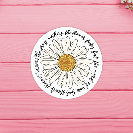 Isaiah 40:8 Daisy Sticker