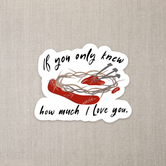 How Much I Love You Sticker