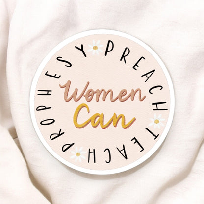 Women Can Prophesy Preach Teach Christian Sticker