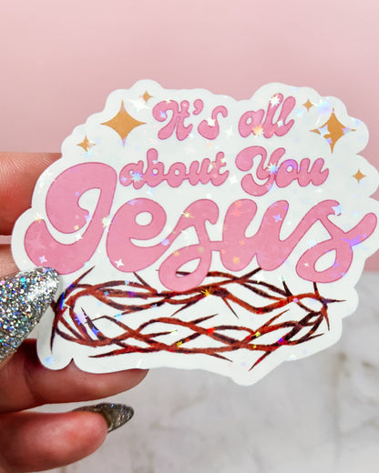 Holographic All About Jesus Sticker