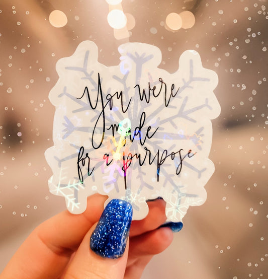 Made for a purpose Snowflake Holographic Sticker