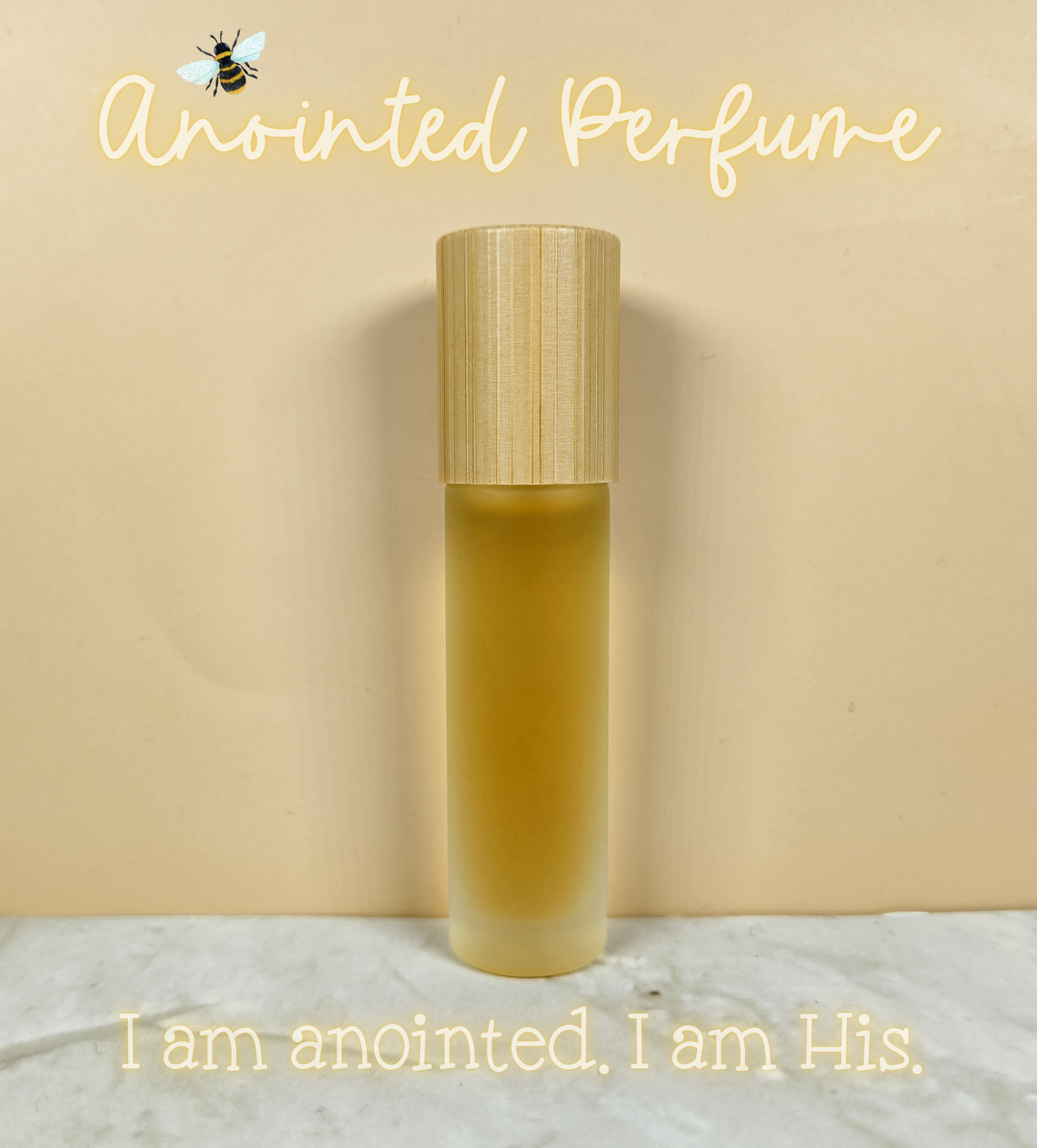 Anointed: "I am anointed. I am His." Perfume