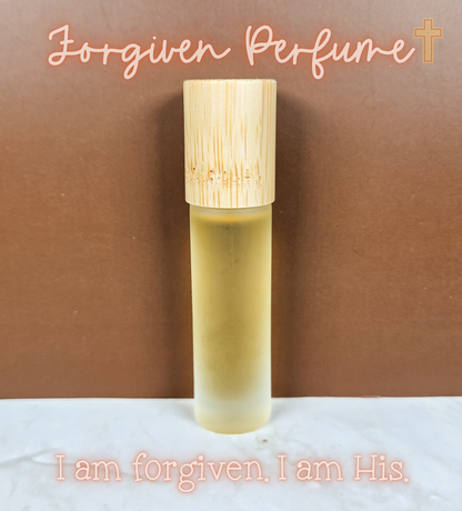 Forgiven: "I am forgiven. I am His." Perfume