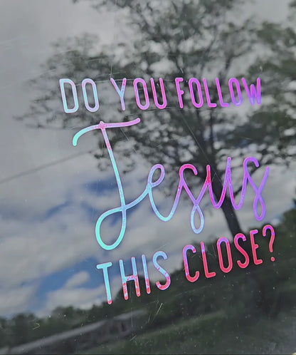 Do You Follow Jesus Car Decal