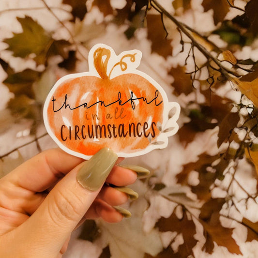 Thankful in all Circumstances Pumpkin Sticker