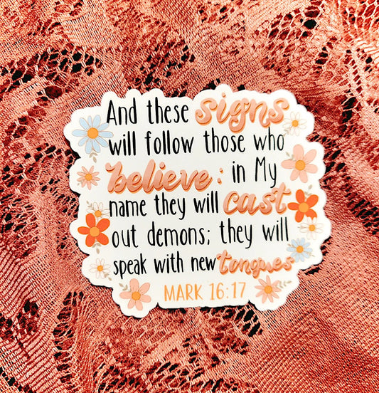Mark 16:17 Signs Christian Sticker